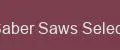 Saber Saws Select