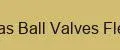 Gas Ball Valves Flex