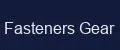 Fasteners Gear