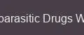 Antiparasitic Drugs World