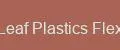 Leaf Plastics Flex