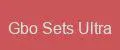 Gbo Sets Ultra