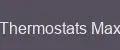 Thermostats Max