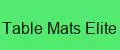 Table Mats Elite