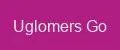 Uglomers Go