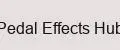 Pedal Effects Hub