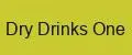 Dry Drinks One