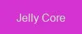Jelly Core