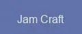 Jam Craft