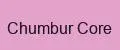 Chumbur Core