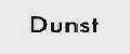 Dunst