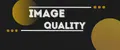 Image Quality