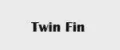 Twin Fin