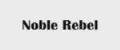 Noble Rebel
