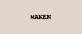 Maken