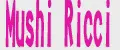 Mushi Ricci