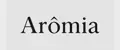 Arômia