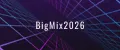 BigMix2026