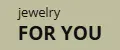 FOR YOU jewelry