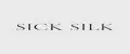 SICK SILK