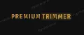 Premium trimmer