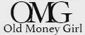 OMG - Old Money Girl