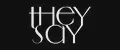 THEYSAY