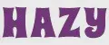 Hazy