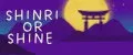 Shinri or shine