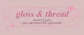 gloss & thread