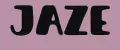 JAZE