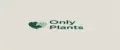 Only Plants