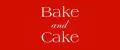 Bake and Cake