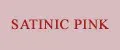 SATINIC PINK