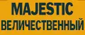 MAJESTIC ВЕЛИЧЕСТВЕННЫЙ