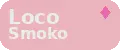 Loco Smoko