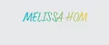 MELISSA HOM