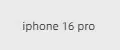 iphone 16 pro