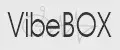 VibeBOX