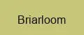 Briarloom
