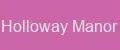 Holloway Manor