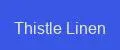 Thistle Linen