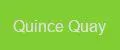 Quince Quay