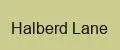 Halberd Lane