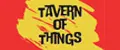 Tavern Of Things