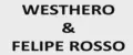 WESTHERO and FELIPE ROSSO