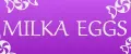 MILKA EGGS