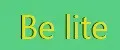 Be lite