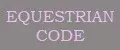 EQUESTRIAN CODE