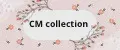CM collection